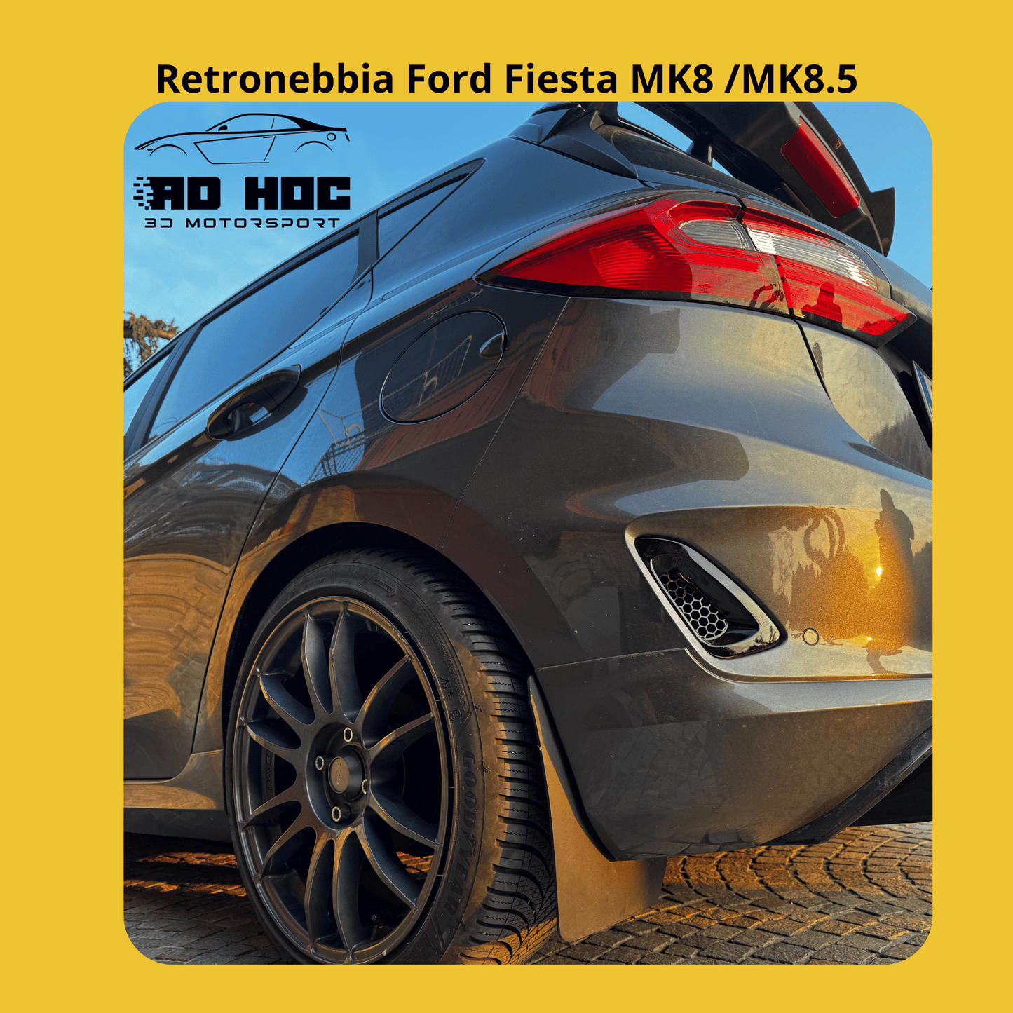 Retronebbia Ford Fiesta MK8 /MK8.5 ad hoc 3d motorsport