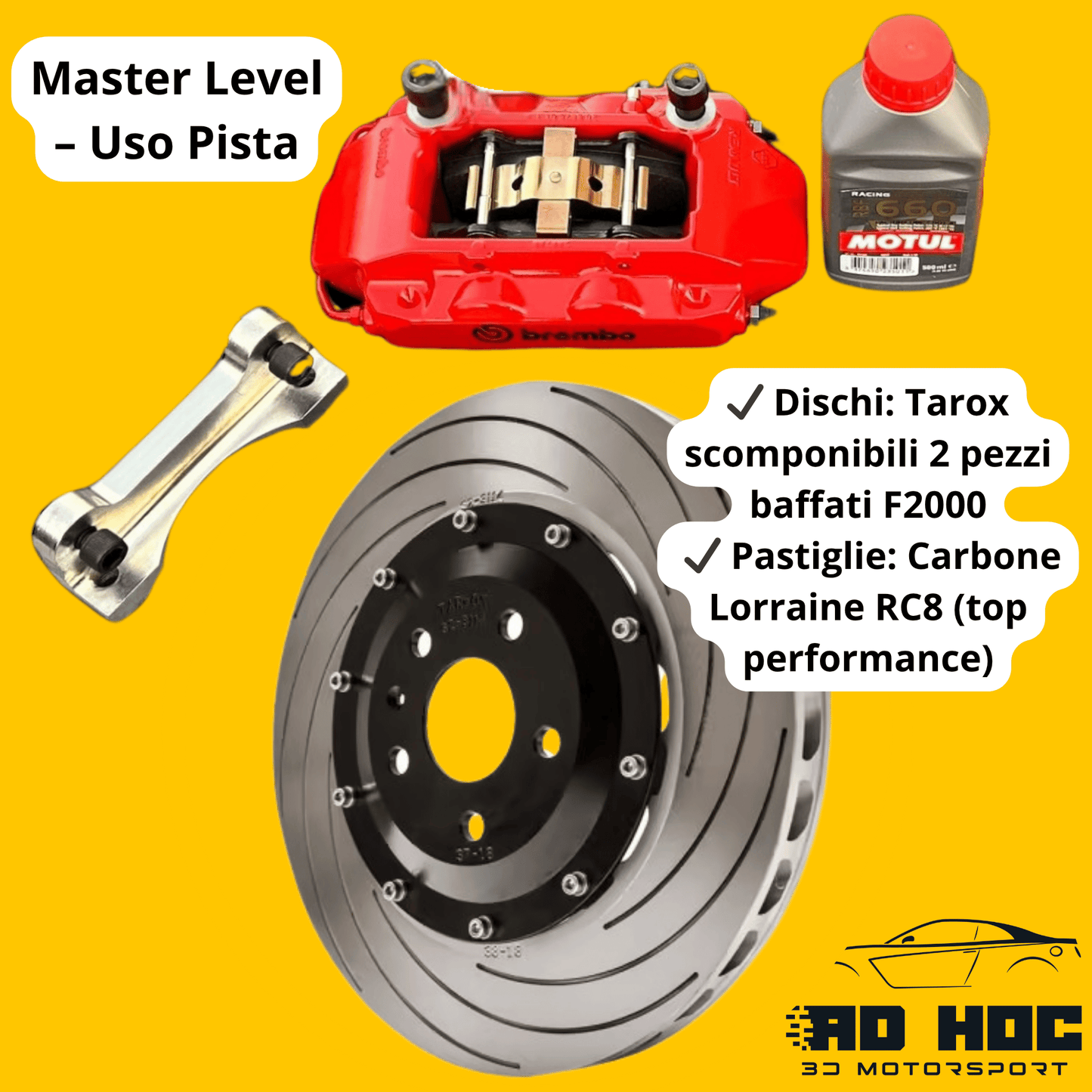 Ad Hoc 3D Motorsport kit impianto frenante maggiorato Ford Fiesta MK7 / MK8 / MK8.5