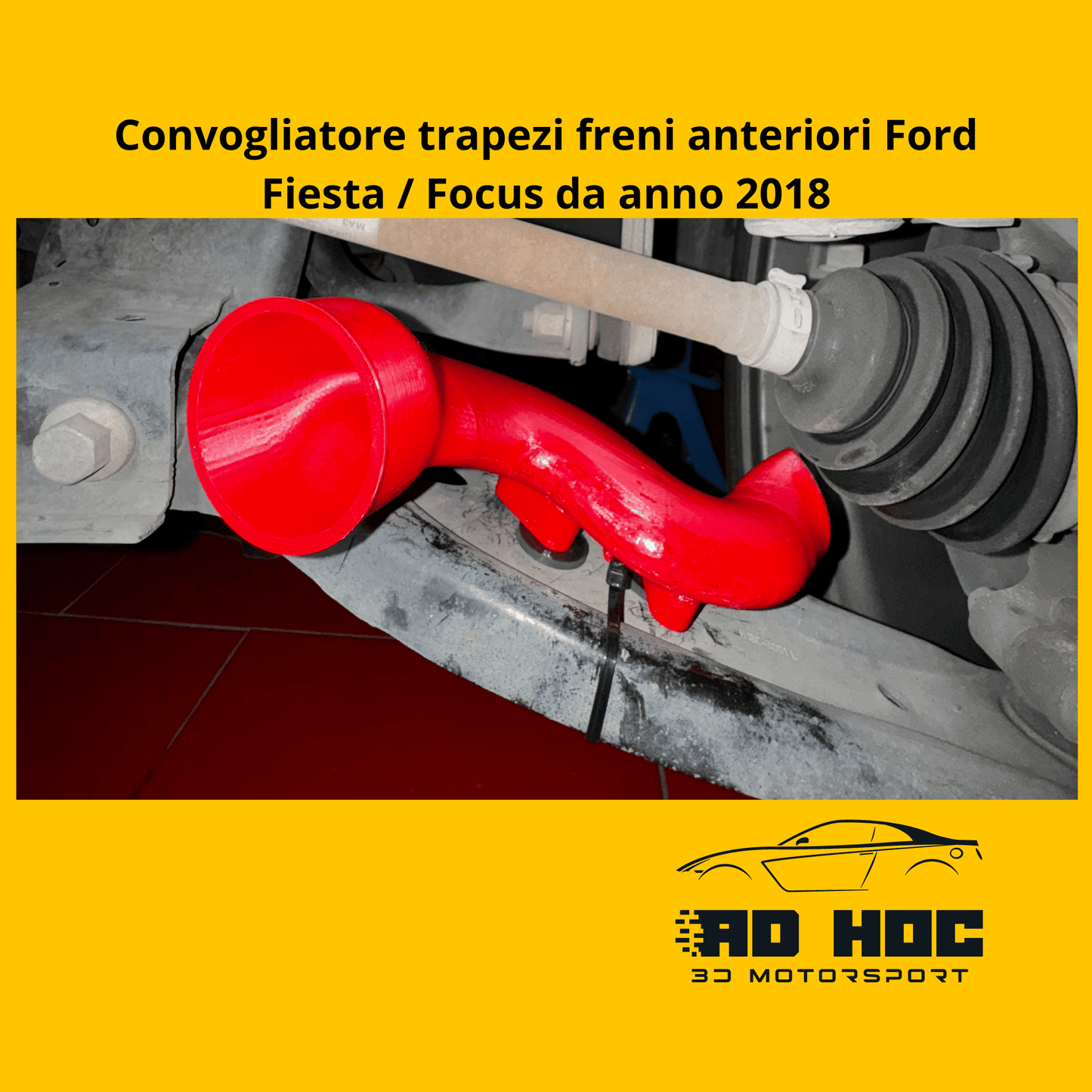 Convogliatore trapezi freni anteriori Ford Fiesta / Focus da anno 2018 ad hoc 3d motorsport