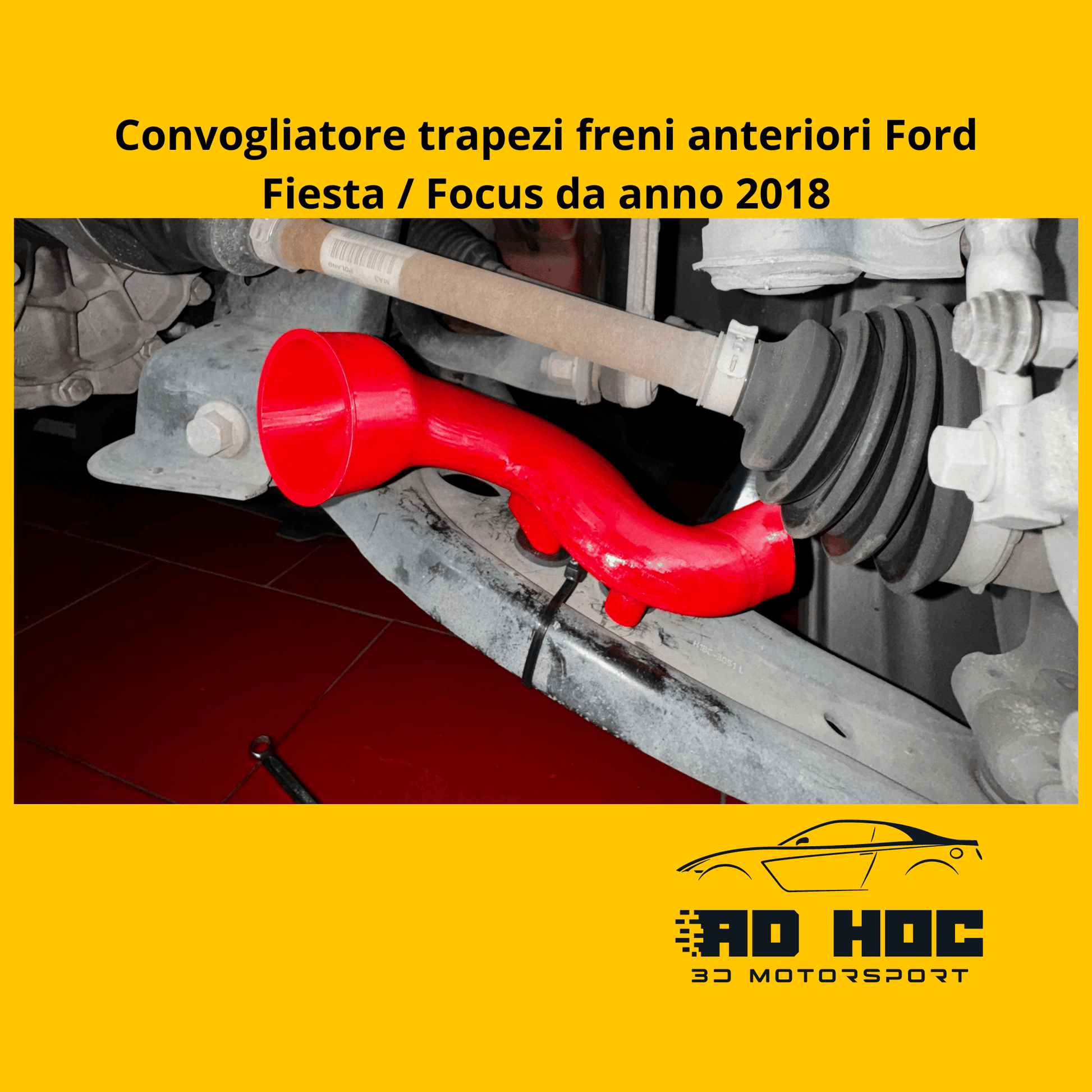 Convogliatore trapezi freni anteriori Ford Fiesta / Focus da anno 2018 ad hoc 3d motorsport